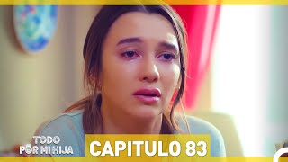 Todo Por Mi Hija  Capitulo 83 [upl. by Ahsoym]