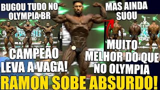 RAMON SOBE MUITO MELHOR E CAMPEÃO DO MR OLYMPIA BRASIL LEVARÁ A VAGA PARA O OLYMPIA 2025  PRÉVIAS [upl. by Aynwat]