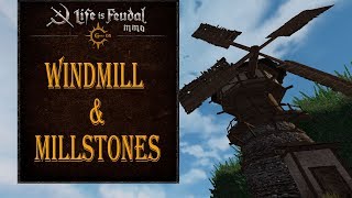 Windmill amp Millstones in Life is Feudal MMO [upl. by Elmira]