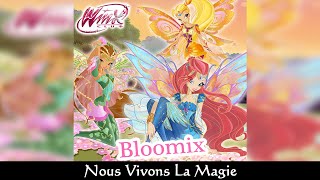 Winx Club  Nous Vivons La Magie FrenchFrançais  SOUNDTRACK [upl. by Eirhtug666]