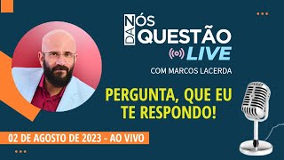 LIVE  PERGUNTA QUE EU TE RESPONDO 02 08 2023  Psicólogo Marcos Lacerda [upl. by Resaec]