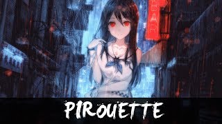 Nightcore  Pirouette Prisoner [upl. by Assilym509]