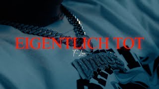 tlow  EIGENTLICH TOT OFFICIAL VIDEO prod kylejunior [upl. by Puto]