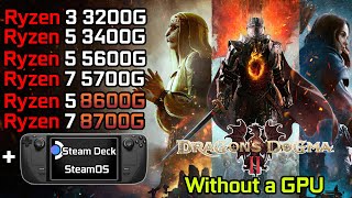 Dragons Dogma 2  Ryzen 3 3200G  Ryzen 5 3400G  Ryzen 5 5600G  8600G  Ryzen 7 5700G  8700G [upl. by Aisat686]