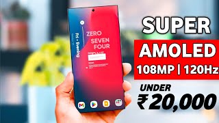 120Hz Super Amoled Display  Top 5 Best Smartphone Under 20k In India 2024  Best Phone Under 20000 [upl. by Alamak]