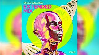 DNA Loving You Extended Mix  Billy Gillies feat Hannah Boleyn [upl. by Fawcett]