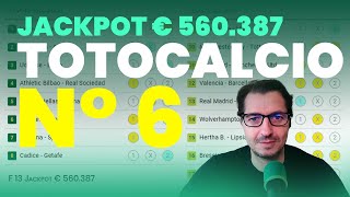 Schedina Totocalcio 6 Formula 13 Jackpot SALE € 560387 Montepremi SALE e TANTI Pronostici Naturali [upl. by Ysabel]