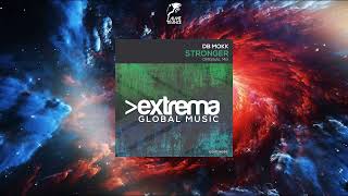 Db Mokk  Stronger Extended Mix EXTREMA GLOBAL MUSIC [upl. by Ecirtnahc]