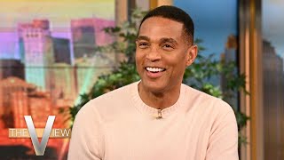 Don Lemon Addresses Elon Musk Interview And End of His X Partnership  The View [upl. by Krid]