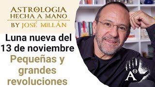 Pequeñas y grandes revoluciones La astrología de noviembre del 2023 y de la luna nueva del 13 [upl. by Aihsetal]