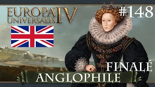 EU4 Anglophile  148 END  A triumphant day [upl. by Elmo]