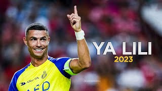 Cristiano Ronaldo ● Ya Lili ● 2023 [upl. by Lindahl998]