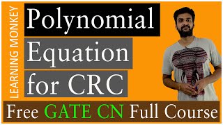 Polynomial Equation for CRC  Lesson 18  Computer Networks  Learning Monkey [upl. by Alo256]