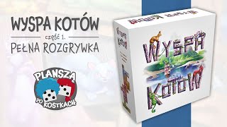 Wyspa Kotów 1  Pełna rozgrywka zasady gry [upl. by Sanders723]