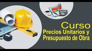 CURSO PRECIOS UNITARIOS 01 [upl. by Aerdnad]