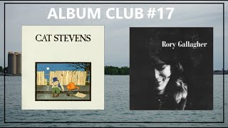 CAT STEVENS VS RORY GALLAGHER  Album Club 17 [upl. by Merrielle565]