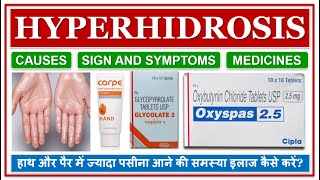 HYPERHIDROSIS  हाथ और पैर में ज्यादा पसीना आने की समस्या इलाज कैसे करें CAUSESMEDICINESTREATMENT [upl. by Horn]