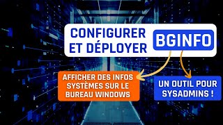 Windows  affichez des infos système sur le Bureau avec BgInfo [upl. by Remliw]