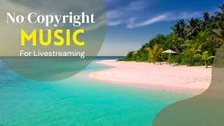 3 Hours of No Copyright Music for Livestreaming [upl. by Nirraj]