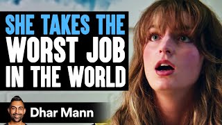 She Takes The WORST JOB IN THE WORLD  Dhar Mann Studios [upl. by Spindell]