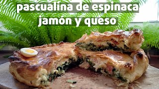 PASCUALINA DE ESPINACA JAMÓN Y QUESO 🌿🧀🍖 ¡Sin Complicaciones LAS PIZZAS Y TARTAS DE ADELA [upl. by Derraj]