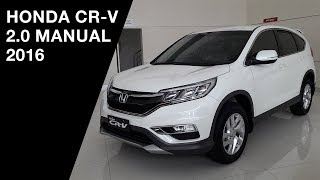 Honda CRV 20 Manual 2016  Exterior and Interior [upl. by Sandy]