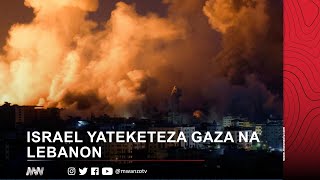 ISRAEL YAZITEKETEZA GAZA NA LEBANON [upl. by Yaf]