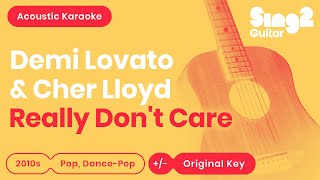 Really Dont Care  Demi Lovato Cher Lloyd Acoustic Karaoke [upl. by Ecilayram538]