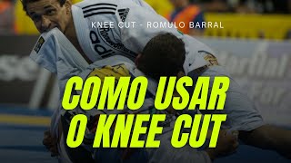 KNEE CUT  COMO USAR A PASSAGEM DE GUARDA ROMULO BARRAL [upl. by Hannej]