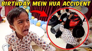 Shaurya Ke Birthday Pe Hua Accident [upl. by Etnaed]