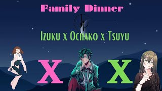 One Shot Family Dinner Izuku x Ochako x Tsuyu [upl. by Vite]