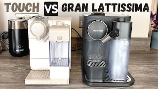 Lattissima Touch Vs Gran Lattissima  Which is Better  Nespresso Machine Reviews  Coffee Machines [upl. by Yve]