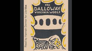 Virginia Woolfs Mrs Dalloway Audiobook  Section 2 [upl. by Crescint]