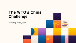 The WTO’s China Challenge [upl. by Aciria]