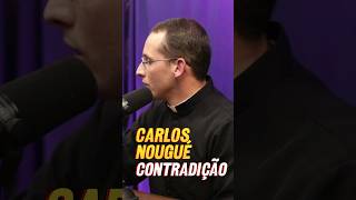 Carlos Nougué e sua Contradição [upl. by Sension]