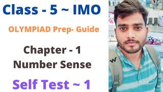 IMO  Olympiad Prep Guide  Class 5  C 1  NUMBER SENSE  SELF TEST 1  L 1 amp 2 [upl. by Silera525]