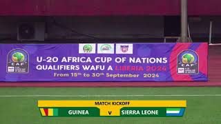 WAFU U20 AFRICA CUP OF NATIONS QUALIFIERS WAFU A LIBERIA 2024 SIERRA LEONE VS GUINEA [upl. by Akinot5]