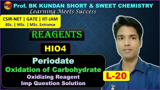 L20 Reagents  HIO4  Periodate  Oxidation of Carbohydrate  Imp practice question  CSIRNET [upl. by Onavlis]