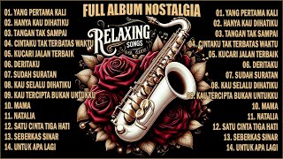 NOSTALGIA PALING DI CARI  INSTRUMEN MUSIK SANTAI KENANGAN LAMA  GOLDEN MEMORI NOSTALGIA POPULER [upl. by Fidelis170]