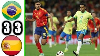 Brazil Vs Spain 33 All Goals And Highlight  2024 🇧🇷 Vs 🇪🇦  Brazil Vs Spain 33 [upl. by Bamby]