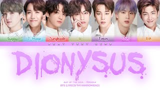 BTS Dionysus Color Coded Lyrics가사 HanRomEng [upl. by Notwal953]