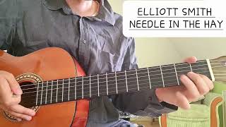 Elliott Smith  Needle in the Hay  Easy Guitar Lesson [upl. by Zimmermann284]