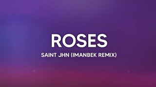 SAINt JHN  Roses Imanbek Remix Lyrics [upl. by Kauffman]