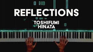 Toshifumi Hinata  Reflections  Piano Cover [upl. by Leonteen]