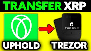 How To Transfer XRP From Uphold to Trezor 2024  Step by Step [upl. by Silsby355]