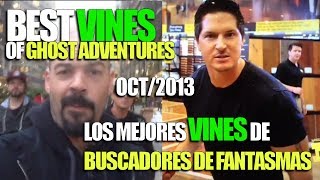 Best VINES of GHOST ADVENTURES October 2013 [upl. by Nae]