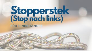 Stopperstek quotstopquot nach links für Linkshänder [upl. by Leind809]