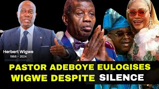 Pastor Adeboye Eulogises Late Wigwe Despite Silence on Public Outcry [upl. by Tay]