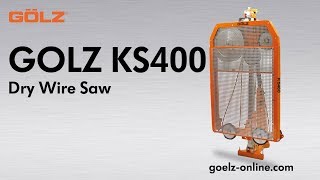 GOLZ KS400 Dry Wire Saw  Gölz KS400 Kompakt Seilsäge  Scie á câble [upl. by Danit]