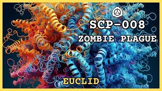 SCP008  Zombie Plague  Object Class Euclid [upl. by Lezah156]